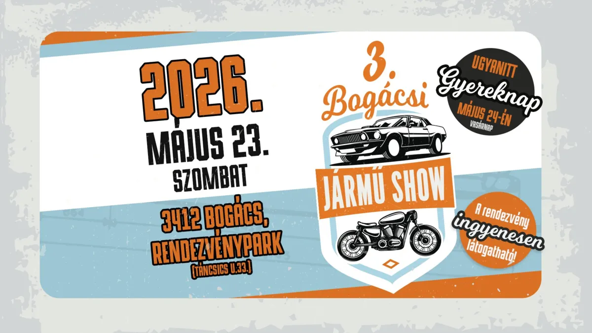 Bogácsi Jármű Show és Gyereknap