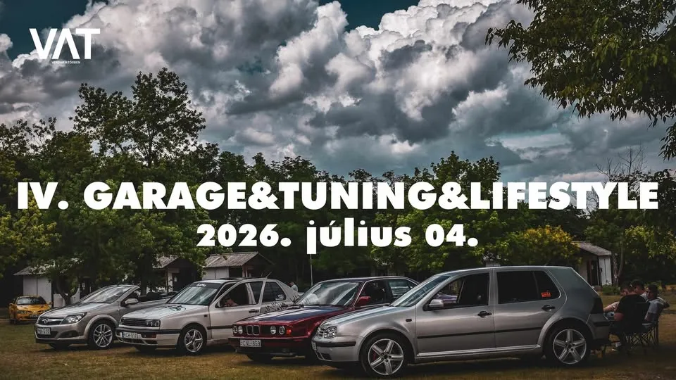 IV. Garage & Tuning & Lifestyle Márkafüggetlen találkozó
