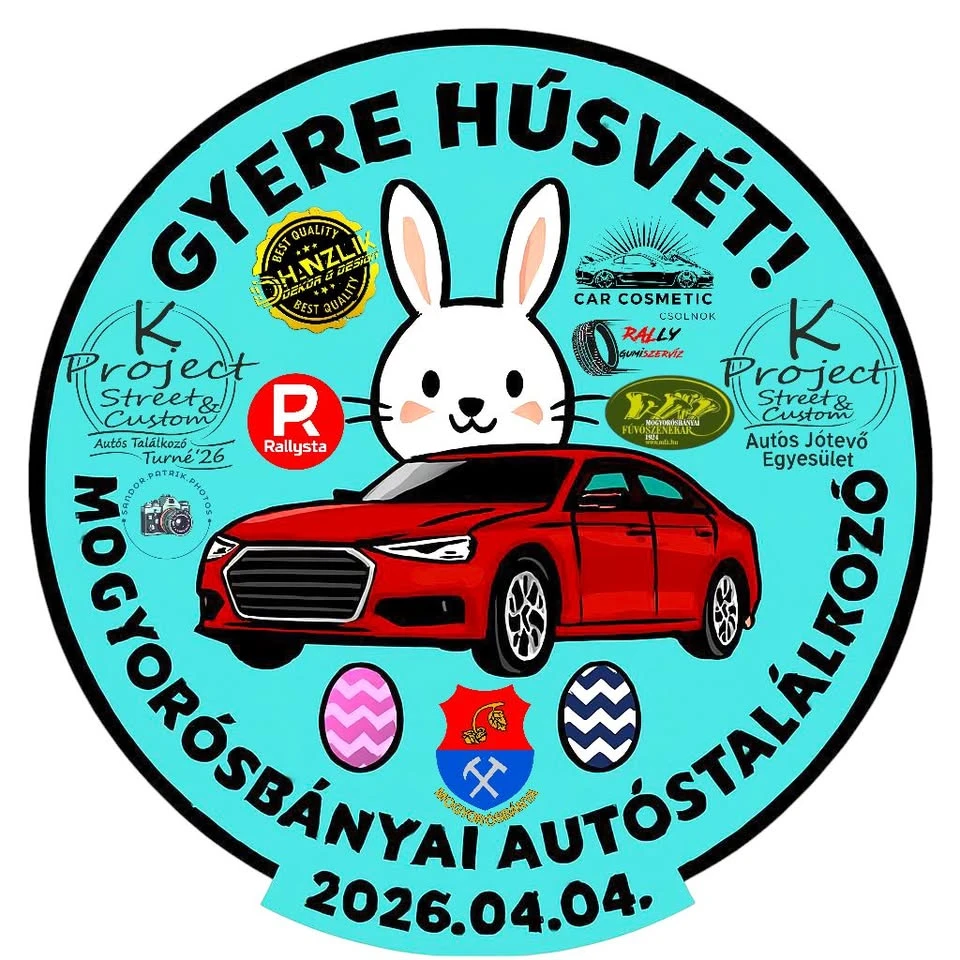 1. Gyere Húsvét! Mogyorósbányai Autós Találkozó