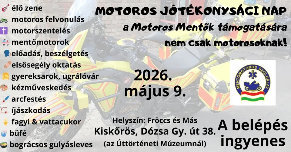Motoros Jótékonysági Nap – A Motoros Mentőkért – nem csak motorosoknak!