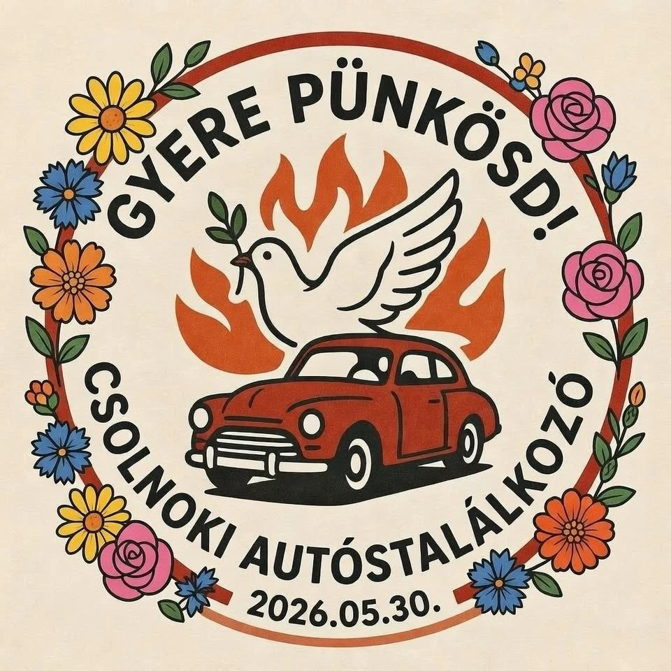 1. Gyere Pünkösd! Csolnoki Autós Találkozó