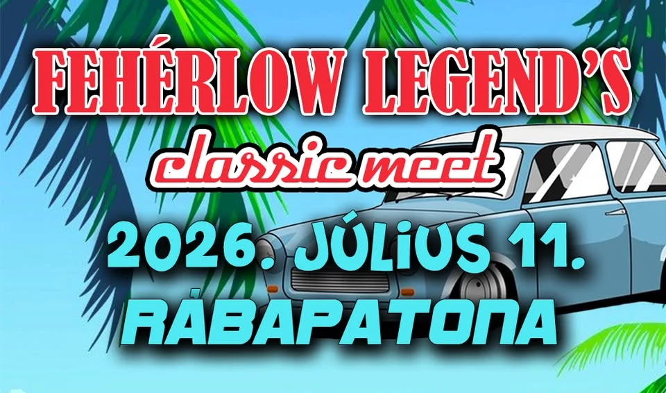 Fehérlow Legend's Classic Meet