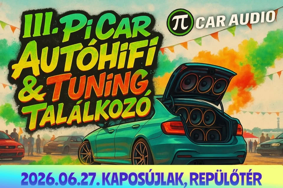 III. Pi Car Autóhifi & Tuning Találkozó