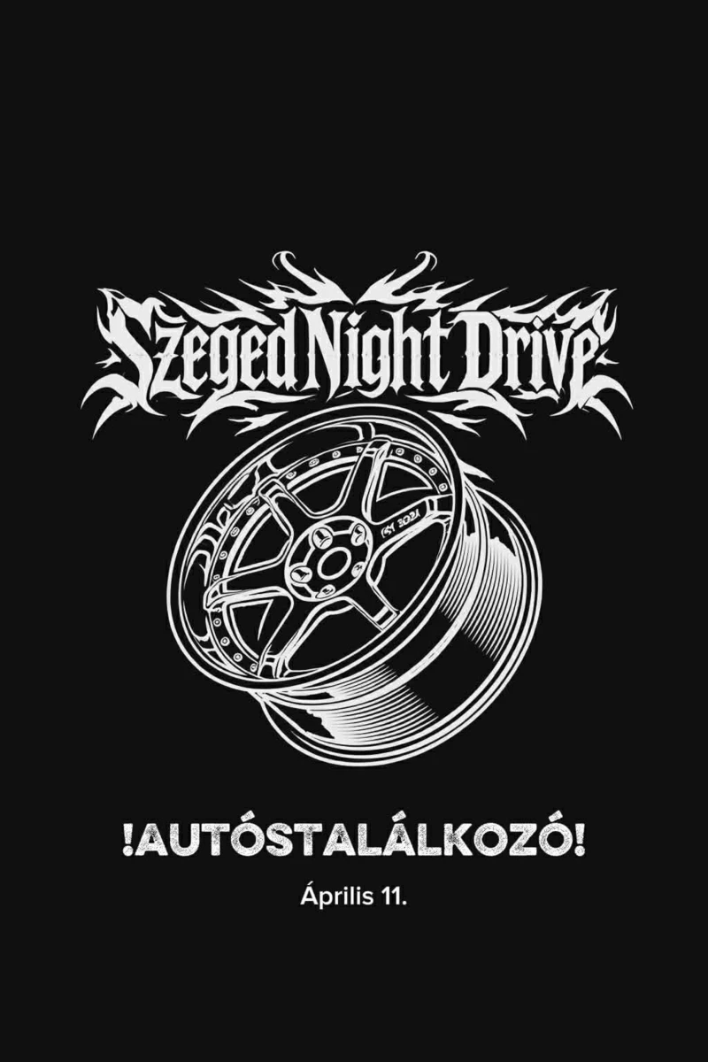 I. Szeged Night Drive találkozó