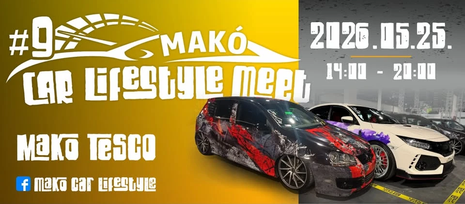 Makó Car Lifestyle meet #9
