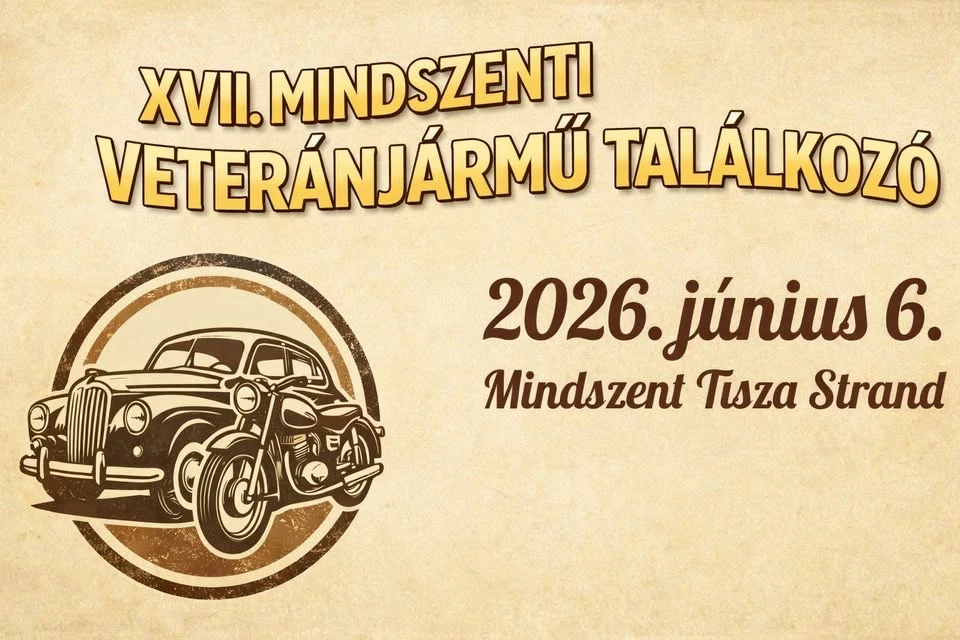 XVII. Mindszenti Veteránjármű Találkozó