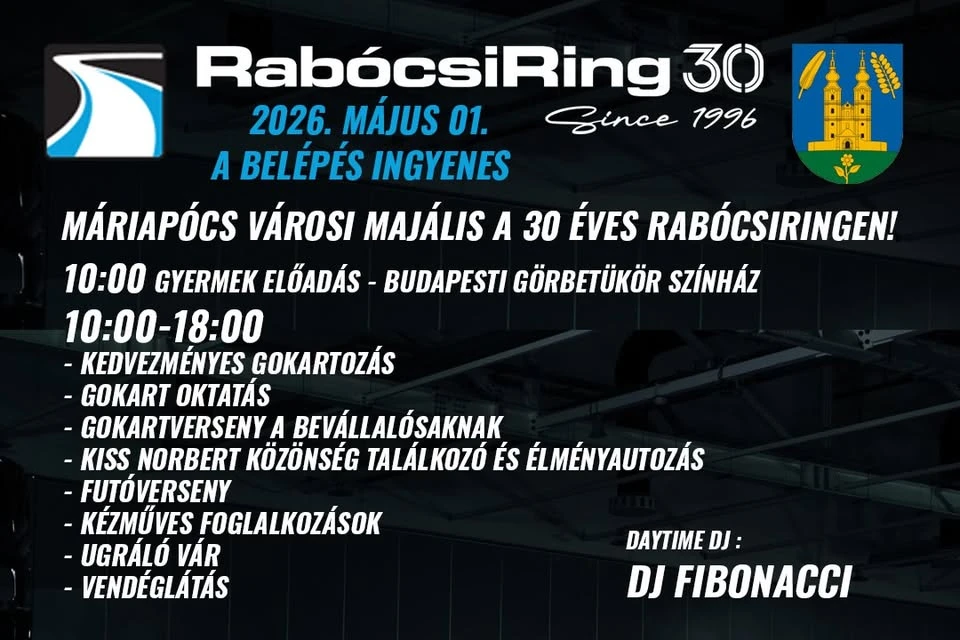 Máriapócs Városi Majális a 30 éves RabócsiRingen!