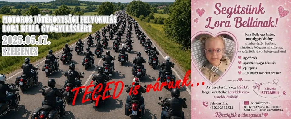 Motoros jótékonysági felvonulás Lora Bella gyógyulásáért