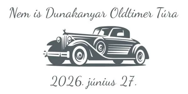 Nem is Dunakanyar Oldtimer Túra