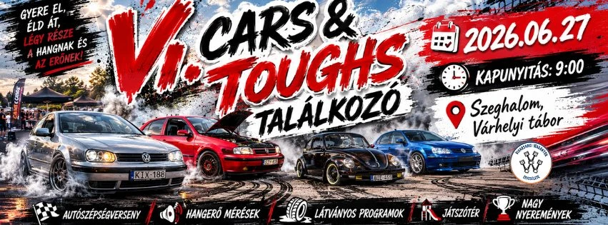 VI. Cars & Toughs Találkozó
