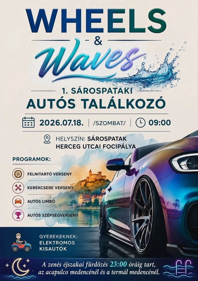 Wheels&Waves 1. Sárospataki Autós Találkozó
