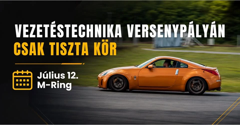 Csak Tiszta Kör - Vezetéstechnika versenypályán