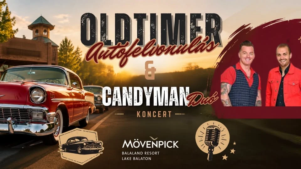 Oldtimer Autófelvonulás & Candyman Duó Koncert a Mövenpick Balalandban