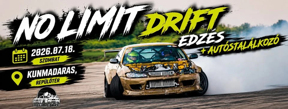 No Limit Drift edzés + Autóstalálkozó