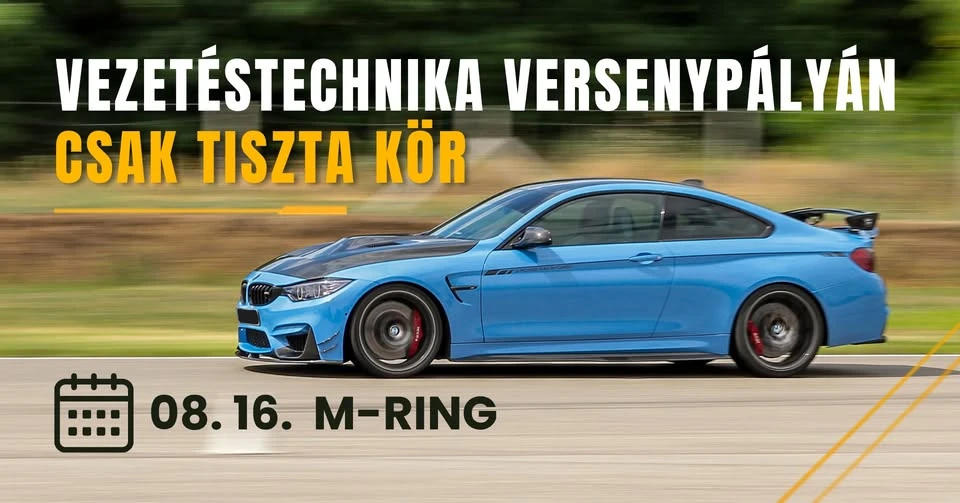 Csak Tiszta Kör - Vezetéstechnika versenypályán