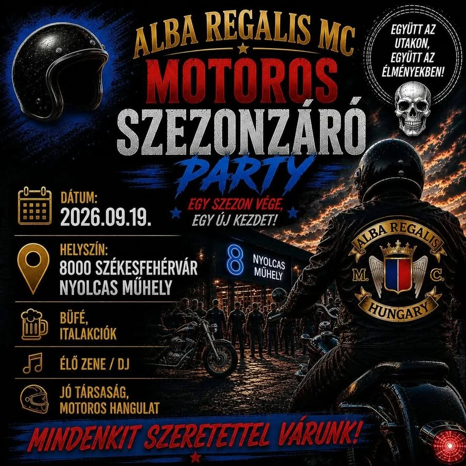 ️ ALBA REGALIS MC – MOTOROS SZEZONZÁRÓ PARTY ️