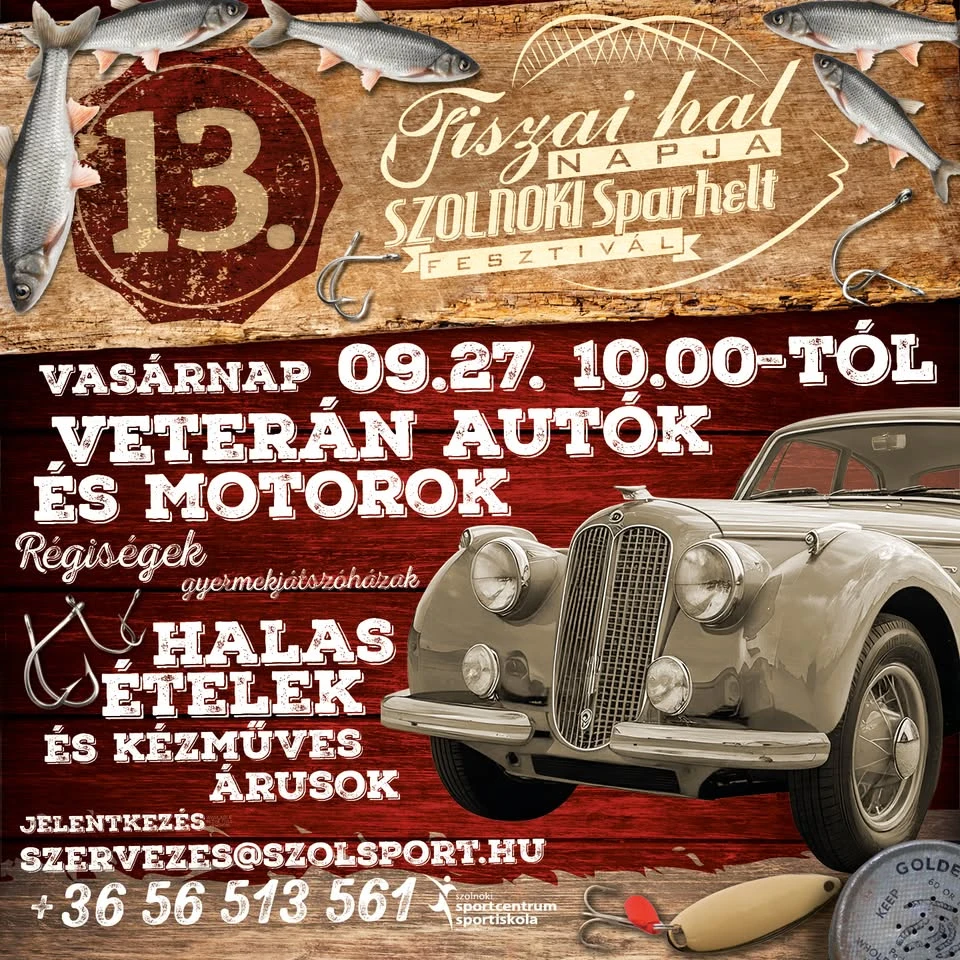 Tiszai Hal Napja Veterán Autó- és Motor Kiállítás