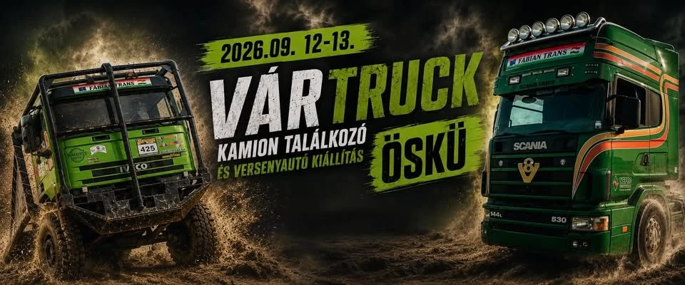 VárTruck Kamion Találkozó és Versenyautó Kiállítás