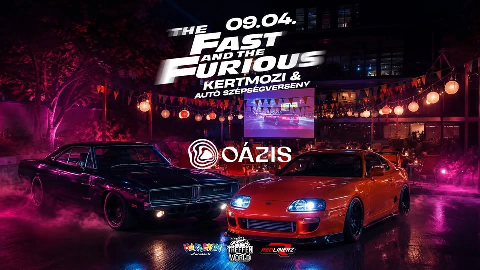 The Fast and the Furious • Kertmozi & Autó Szépségverseny
