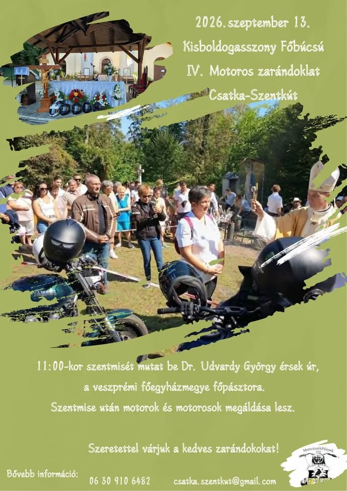 IV. Motoros zarándoklat Csatka-Szentkútra