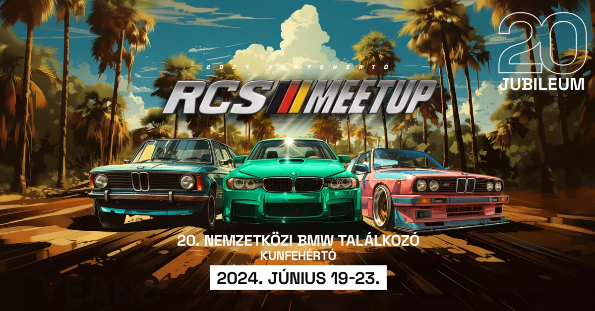 20. Jubileumi RCS MeetUP BMW Találkozó 