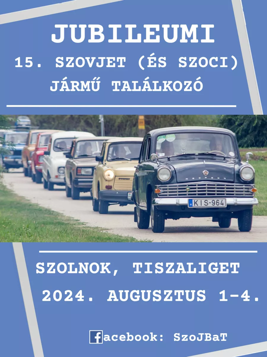 JUBILEUMI 15. Szovjet (és Szoci) Jármű Találkozó