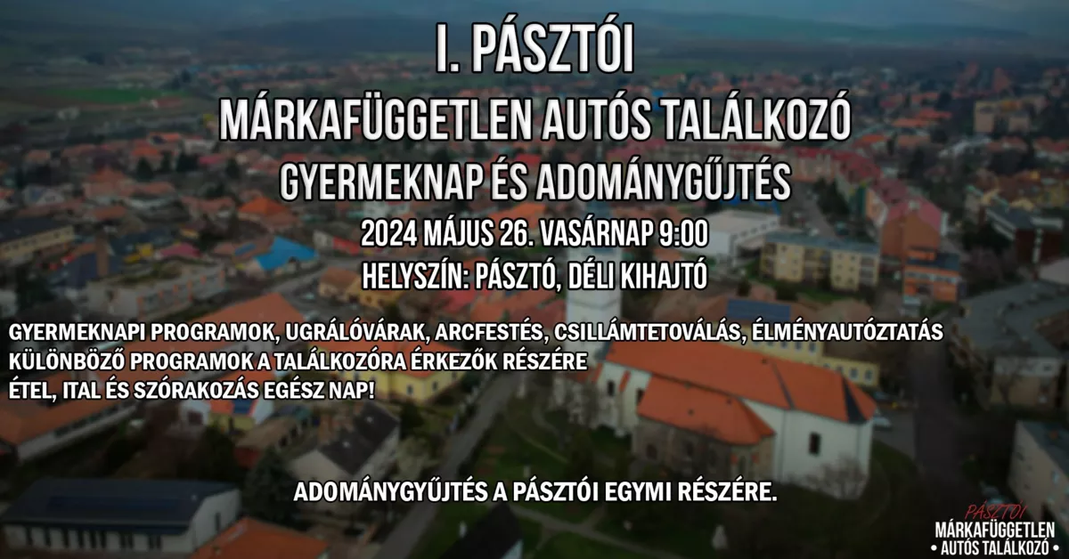 I. Pásztói márkafüggetlen autós találkozó