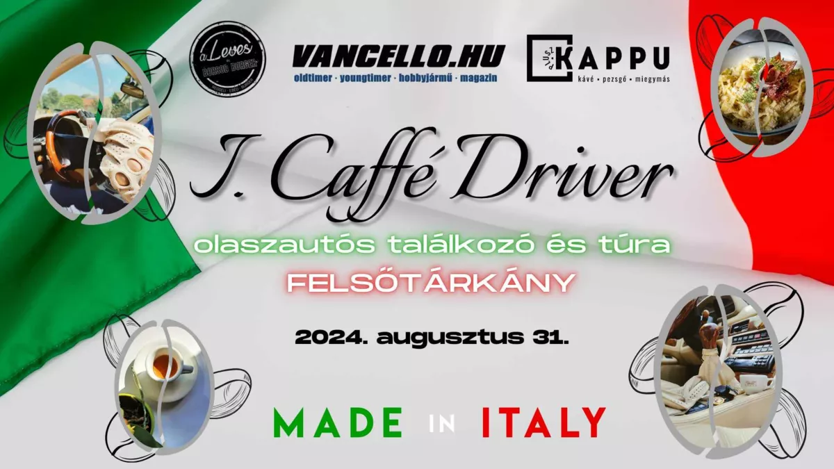 I. Caffe Driver Olaszautós Találkozó és Túra