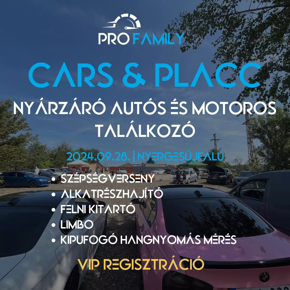 Cars & Placc - nyárzáró autós és motoros találkozó