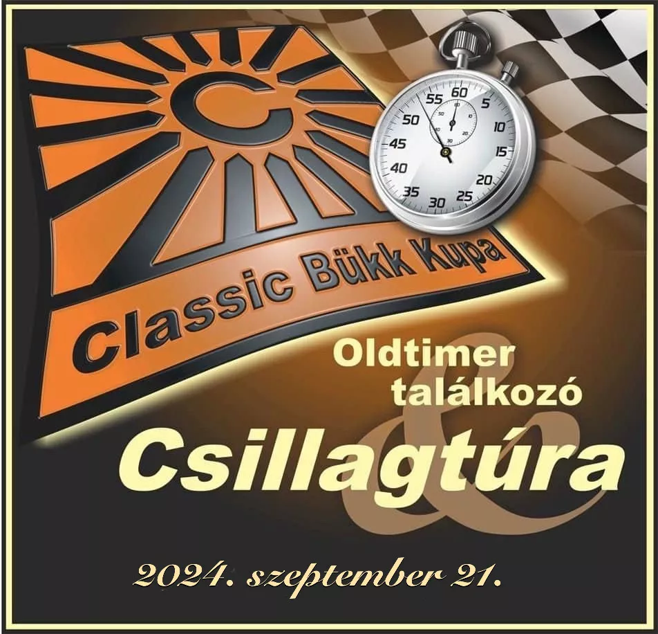 IX. Classic Bükk Kupa - Oldtimer Találkozó és Csillagtúra