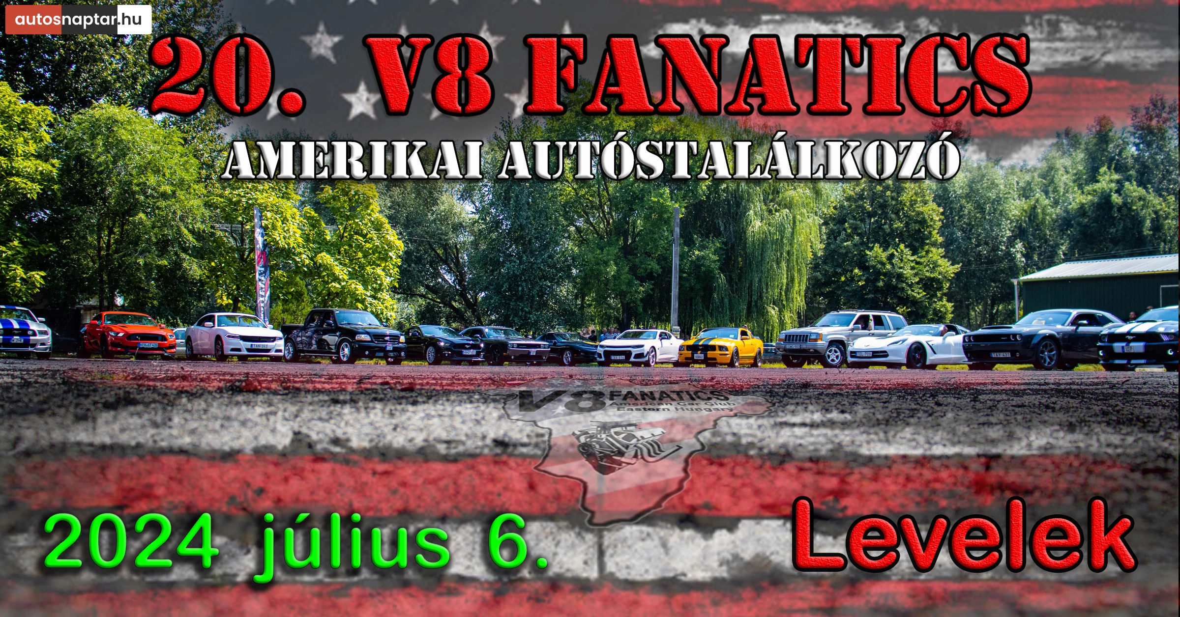 20. V8 Fanatics Amerikai autóstalálkozó Levelek.